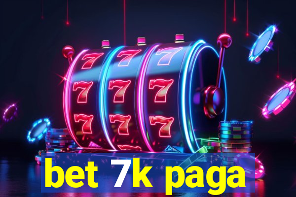 bet 7k paga